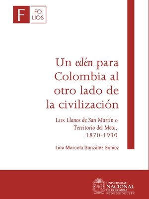 cover image of Un edén para Colombia al otro lado de la civilización